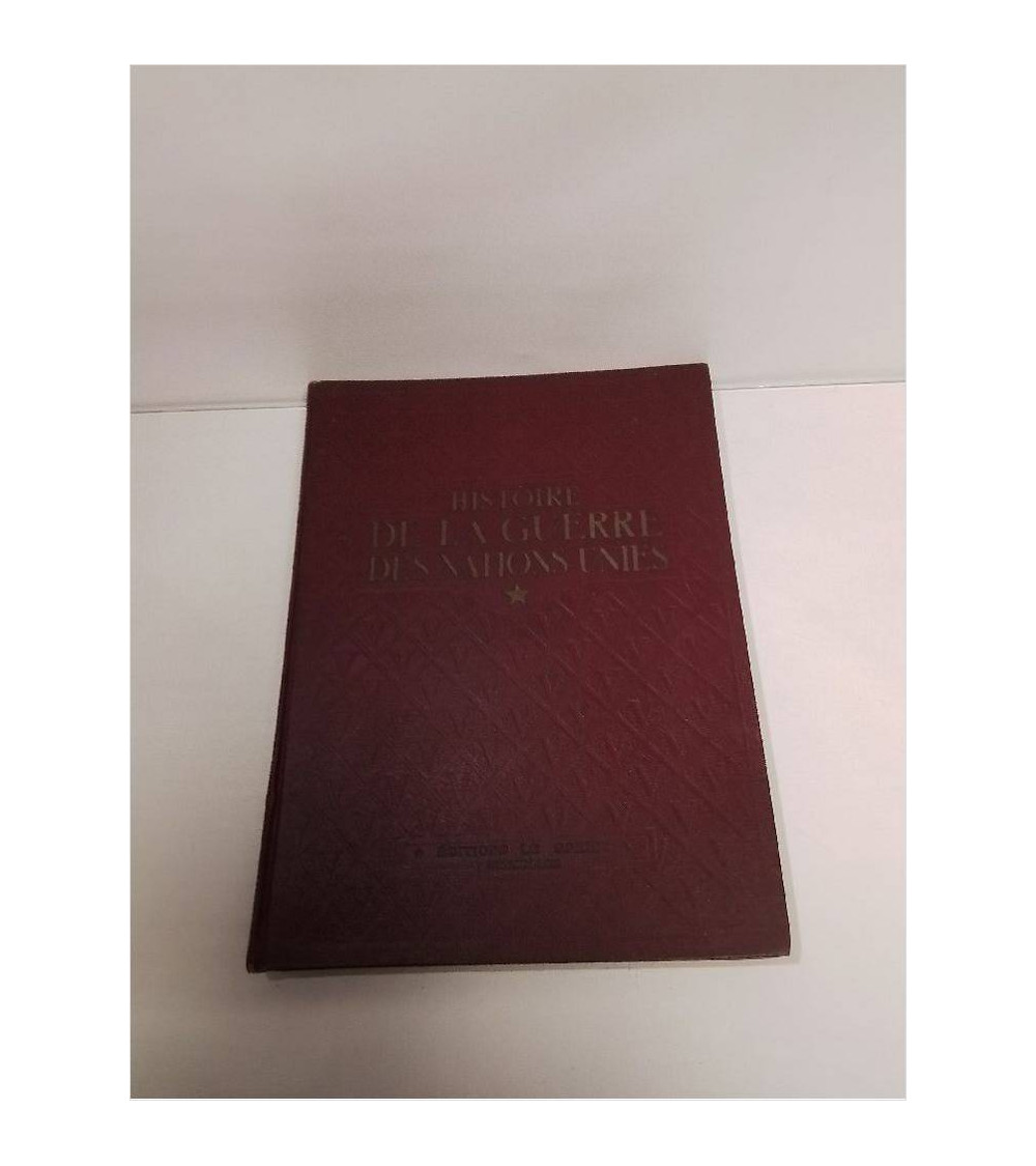 LIVRE HISTOIRE DE LA GUERRE DES NATIONS UNIES