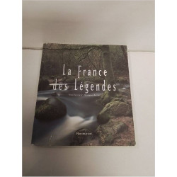LIVRE LA FRANCE DES LEGENDES 