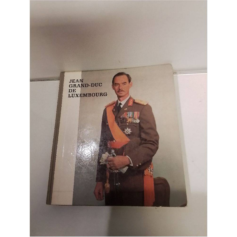 LIVRE JEAN GRAND DUC DE LUXEMBOURG 