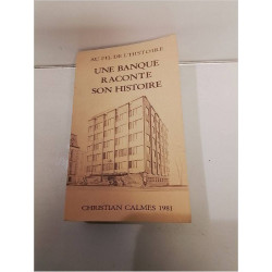 LIVRE UNE BANQUE RACONTE...