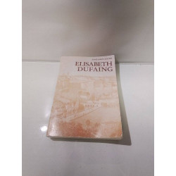 LIVRE ELISABETH DUFAING...
