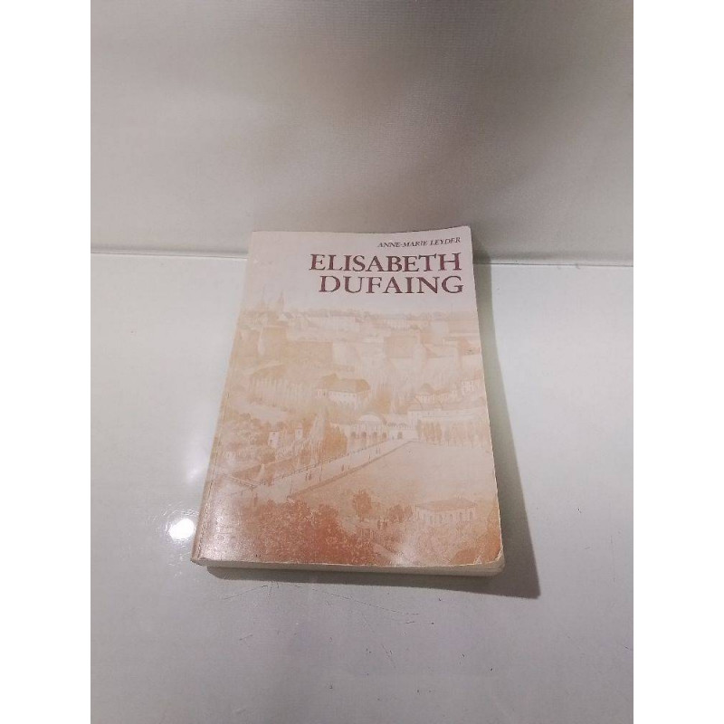 LIVRE ELISABETH DUFAING LUXEMBOURG 