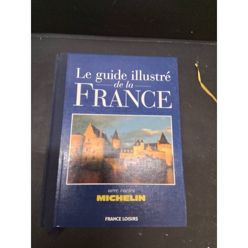 LIVRE GUIDE ILLUSTRÉ DE LA FRANCE 
