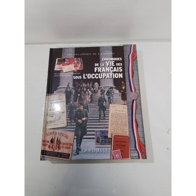 LIVRE CHRONIQUES DE LA VIE DES FRANCAIS SOUS L’OCCUPATION