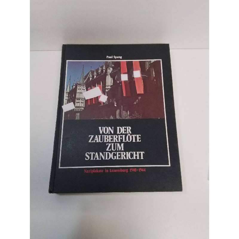 LIVRE PAUL SPANG NAZIPLAKATE IN LUXEMBURG 1940-1944