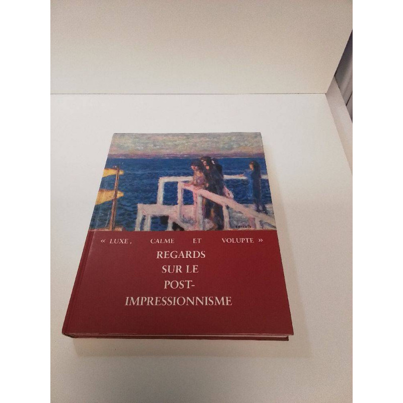 LIVRE REGARDS SUR LE POST IMPRESSIONNISME 