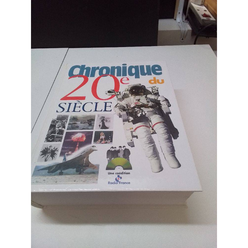 CHRONIQUE DU 20EME SIECLE