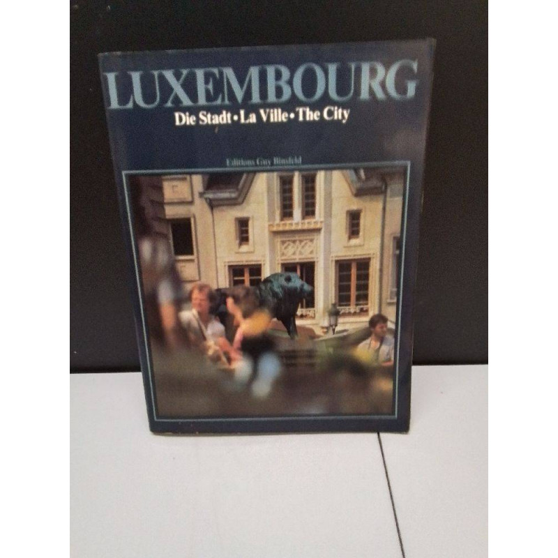 LIVRE LUXEMBOURG DIE STADT