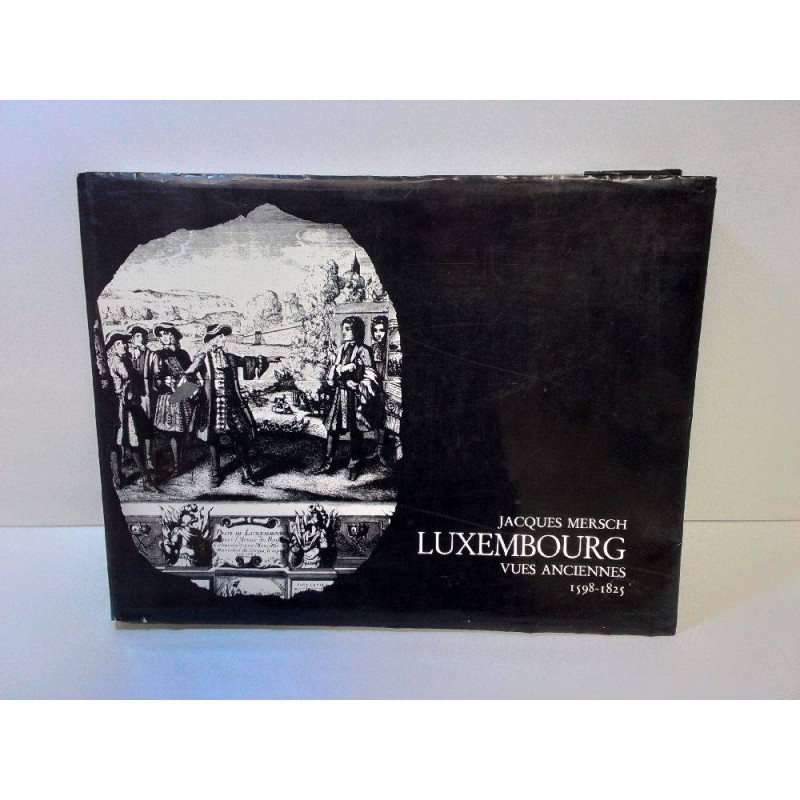 LIVRE LUXEMBOURG VUES ANCIENNES