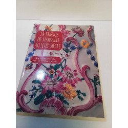 LIVRE LA FAIENCE DE MARSEILLE 