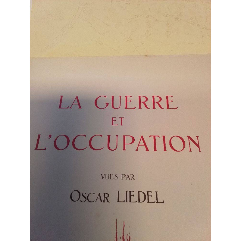 COFFRET LA GUERRE ET L\'OCCUPATION OSCAR LIEDEL