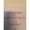 COFFRET LA GUERRE ET L\'OCCUPATION OSCAR LIEDEL